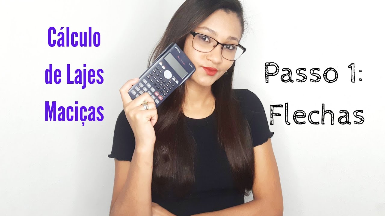Cálculo de Lajes Maciças  -  Passo 1: Determinação das Flechas