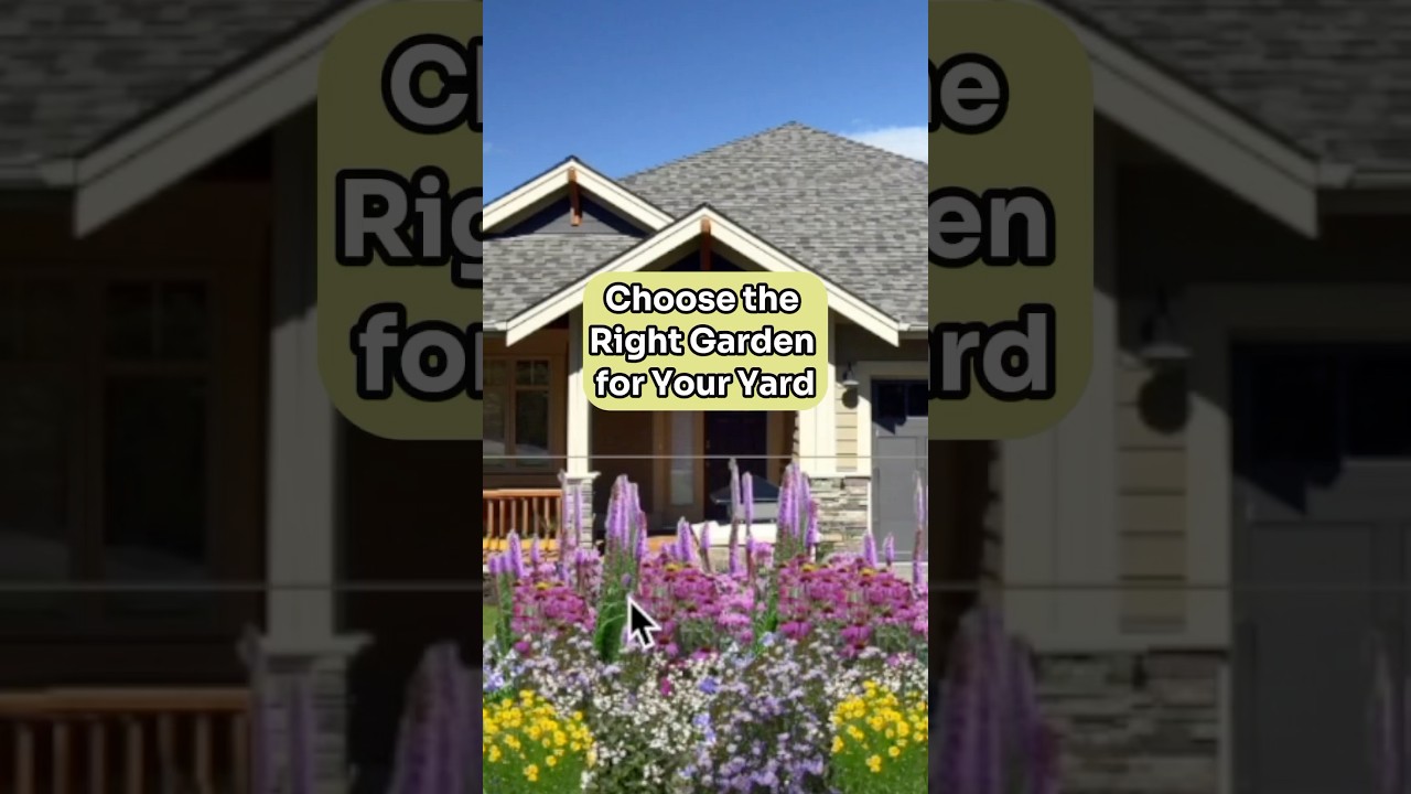 How to Choose the Right Garden for Your Yard 🌸 #nativeplants #landscapedesign #gardeninspiration
