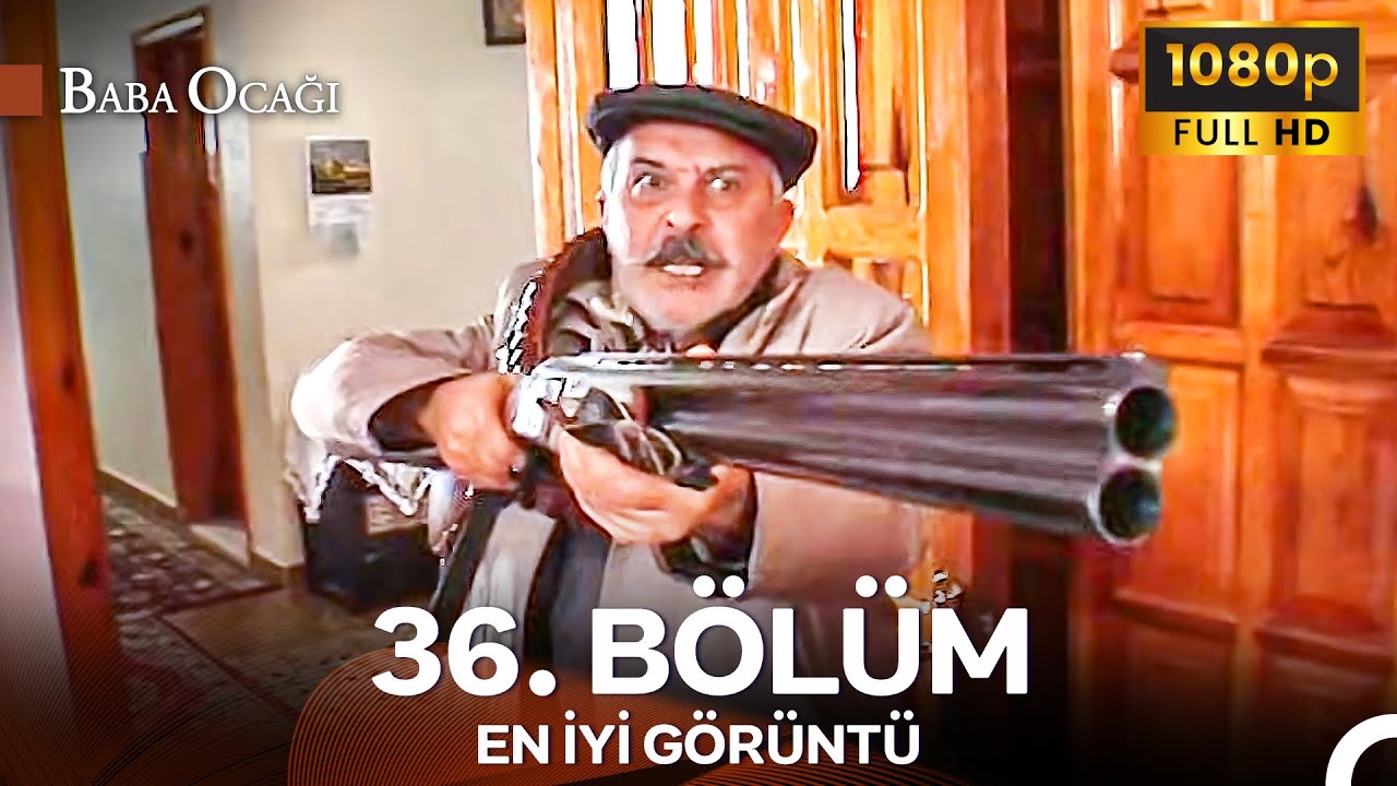 Baba Ocağı 36. Bölüm - İyileştirilmiş Görüntü