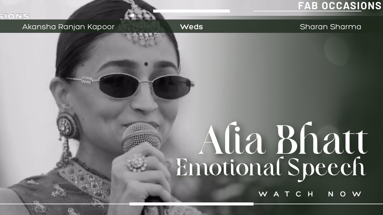 Alia Bhatt's Emotional Speech at Akansha Ranjan Kapoor's Wedding | Bestfriends | Bollywood Shaadi
