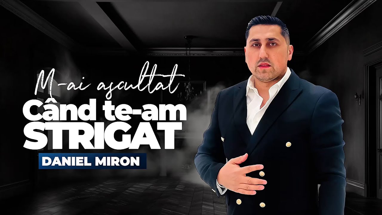 Dani Daniel Miron [ mai ascultat când te-am strigat ] ❌ NEW 2025 ❌
