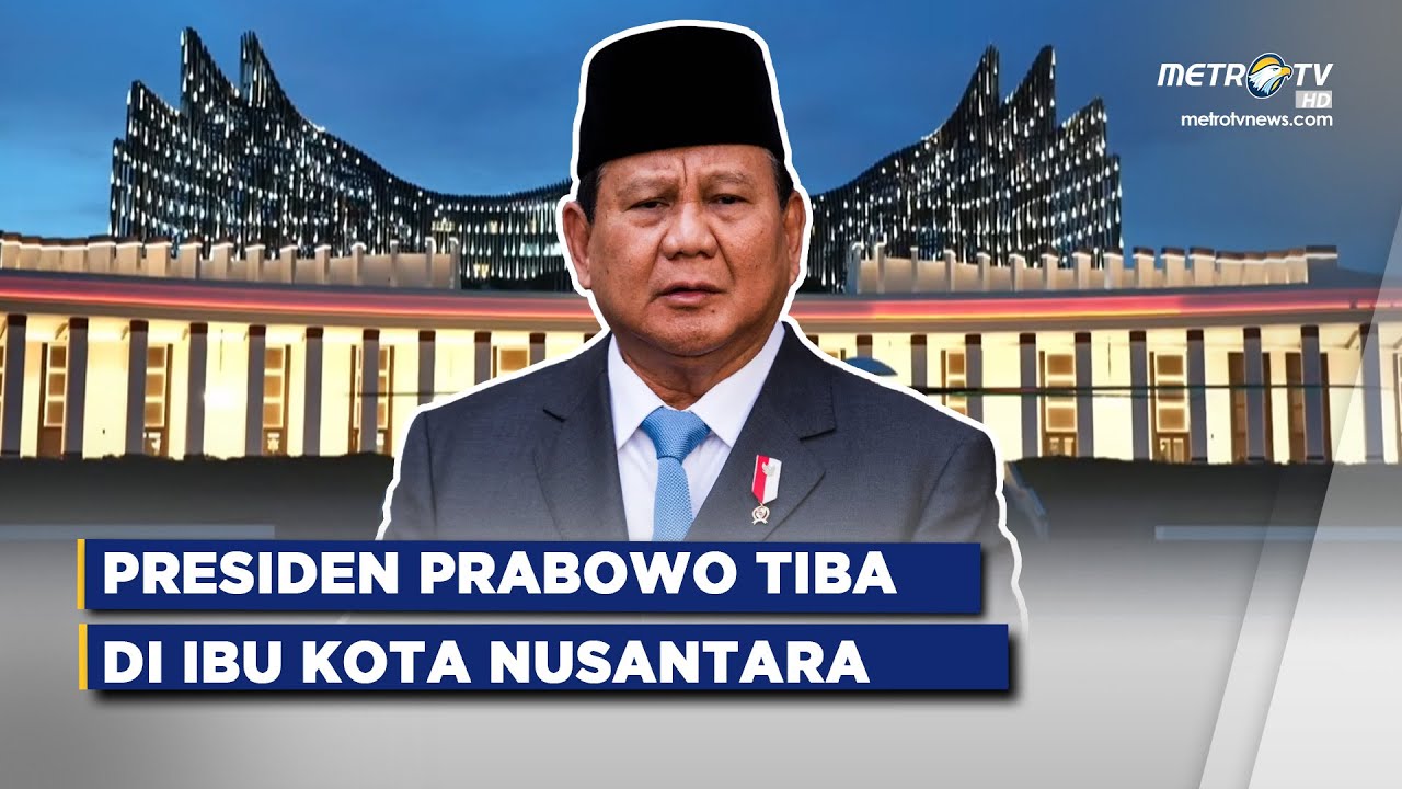 BREAKING NEWS - KUNJUNGAN PERDANA! PRESIDEN PRABOWO KE IKN