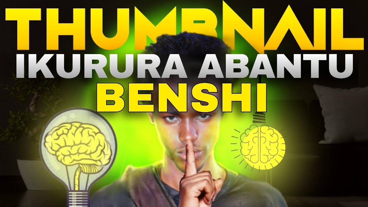 🚨IGA Gukora THUMBNAIL Nziza Ikurura Abantu Benshi Kuri YouTube
