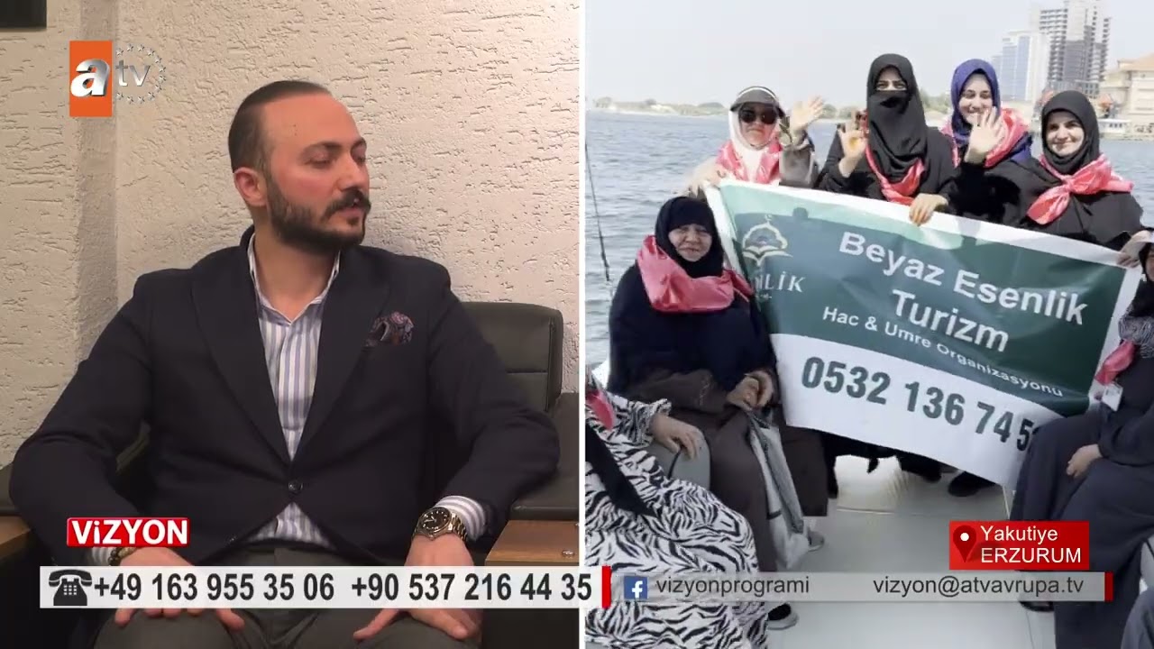 VİZYON 595. BÖLÜM BEYAZ ESENLİK TURİZM HAC VE UMRE ORGANİZASYONU
