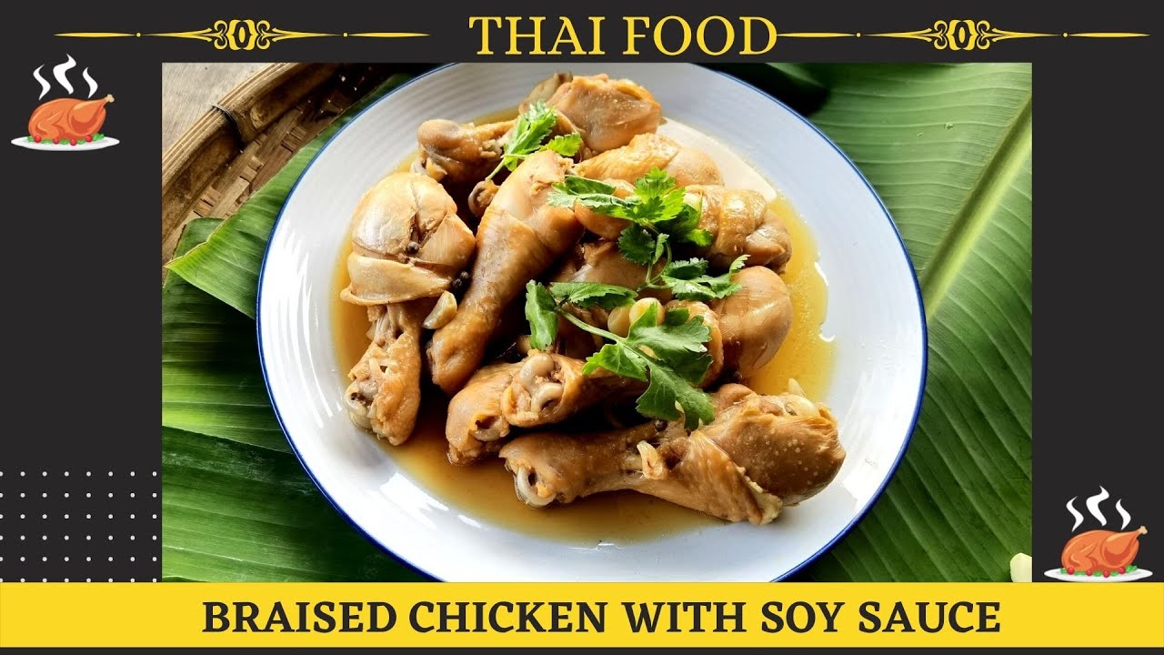 Super Easy Thai food /Braised Chicken with Soy Sauce.The menu is simple and uses few ingredients.