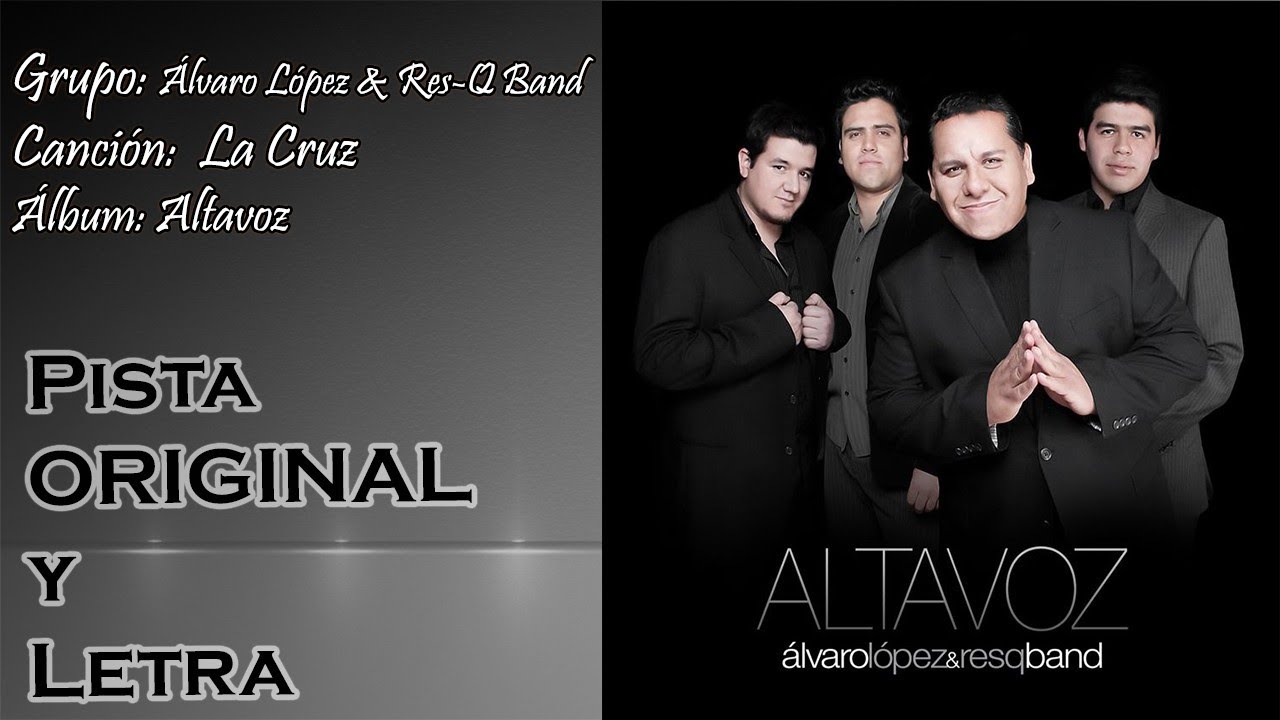 Álvaro López & Res-Q Band - La Cruz (Pista)