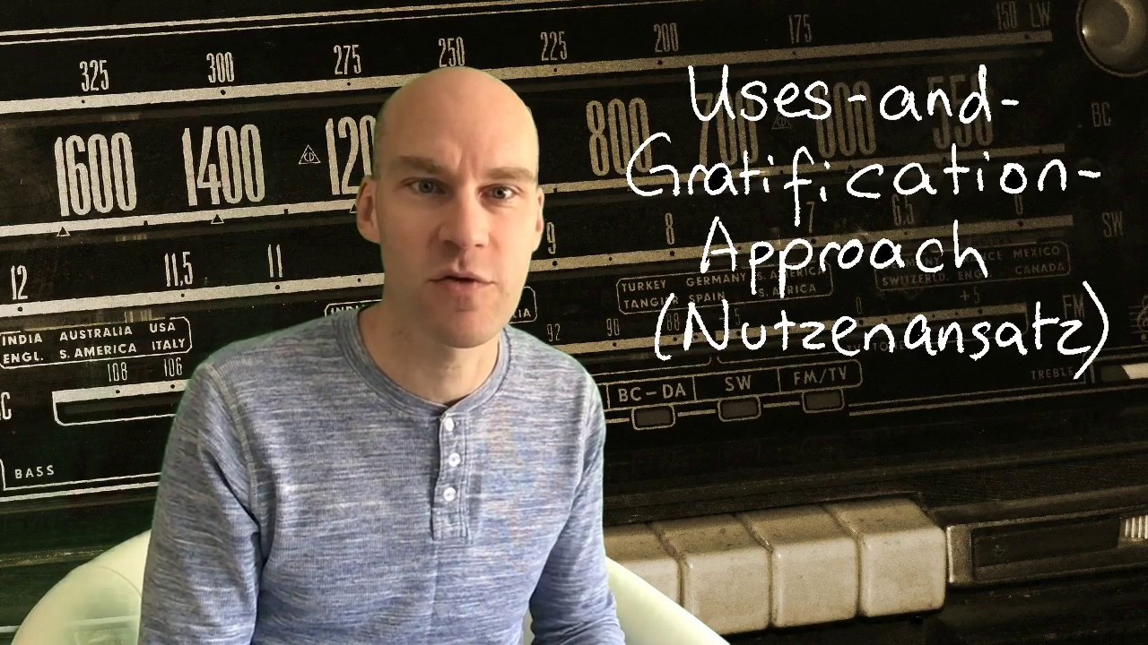 Uses Gratification Approach Nutzenansatz