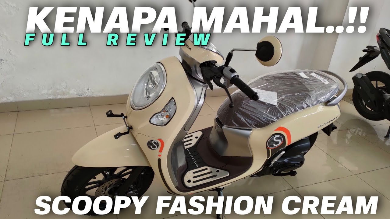 SCOOPY 2021 FASHION CREAM FULL REVIEW