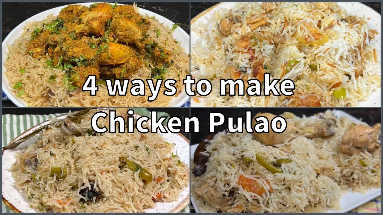 4 different ways to make Chicken Pulao | Har dafa naya maza 