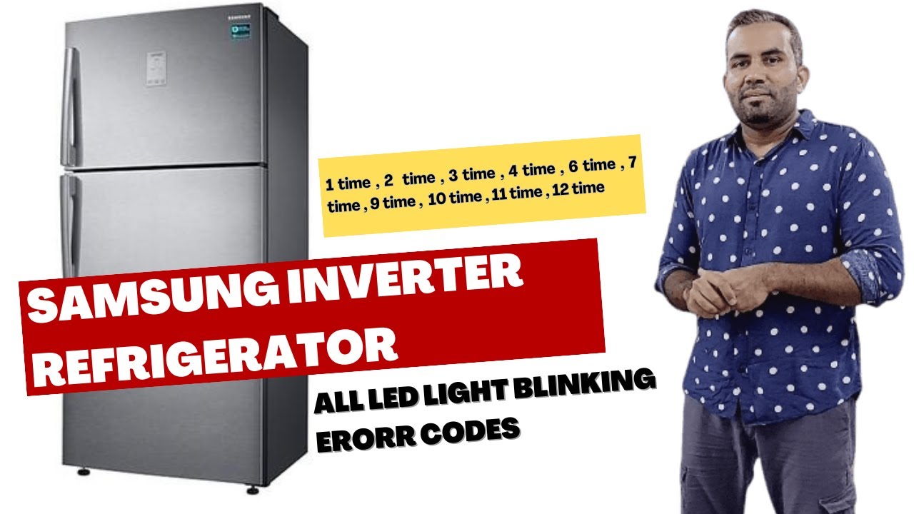 Samsung Inverter Refrigerator Pcb All Led Light Blinking Error Codes |   1 To 12 Time  in Urdu/Hindi
