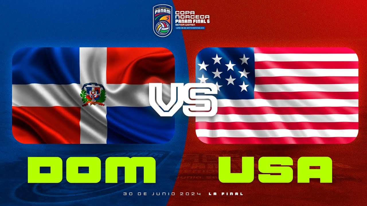 REPUBLICA DOMINICANA VS ESTADOS UNIDOS - COPA NORCECA PANAM FINAL SIX 2024 - LA FINAL