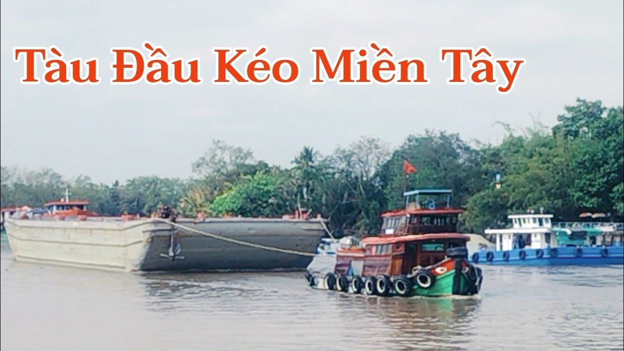 Tàu Đầu Kéo Miền Tây Siêu Đẹp.