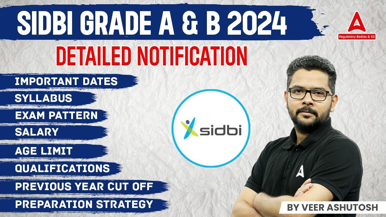 SIDBI Grade A & B Notification 2024 | SIDBI Salary, Syllabus, Eligibility, Strategy | Full Details
