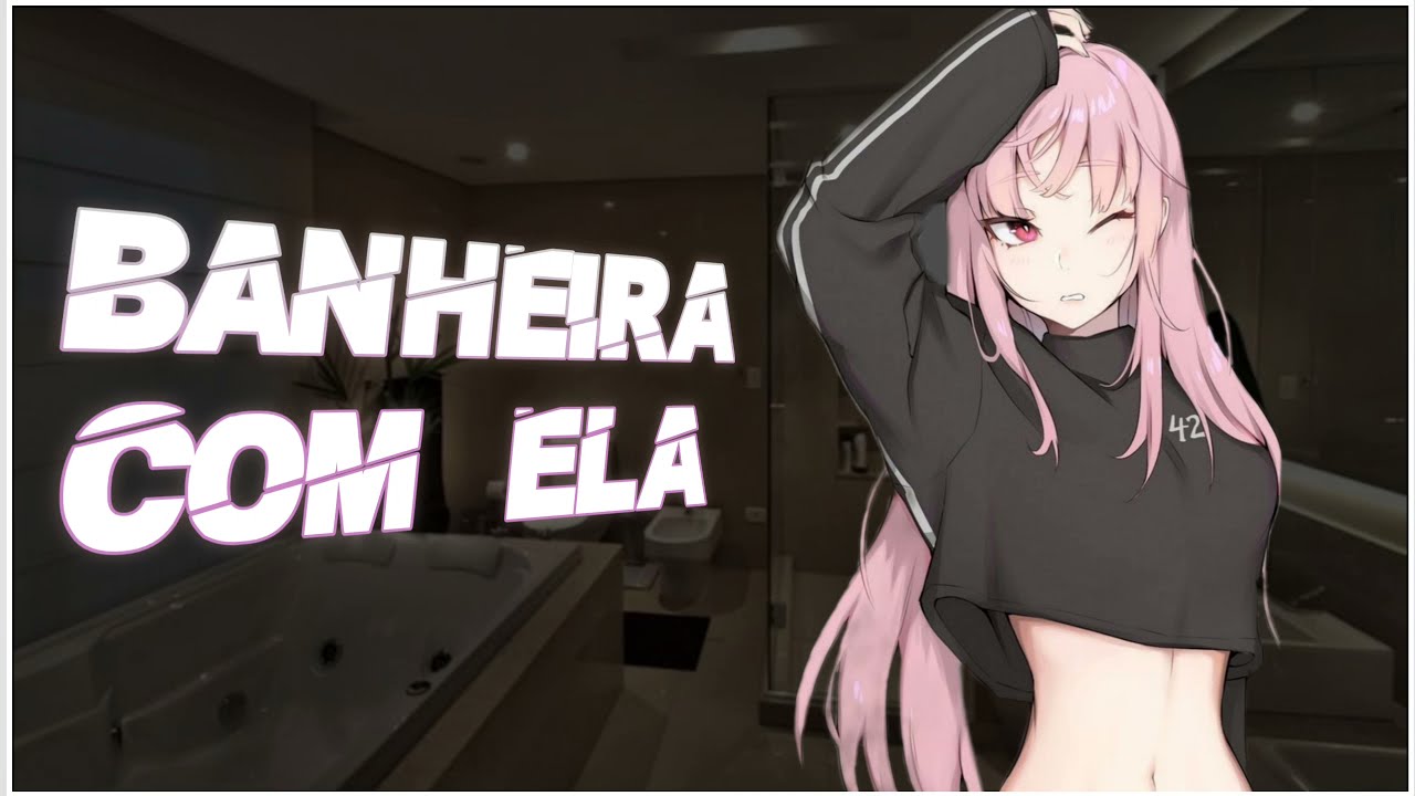 [ASMR LÉSBICO ROLEPLAY] Tomando banho com a namorada...(PT-BR)