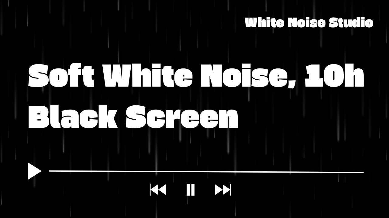 Soft White Nosie / Black Screen / 10 Hours for studing