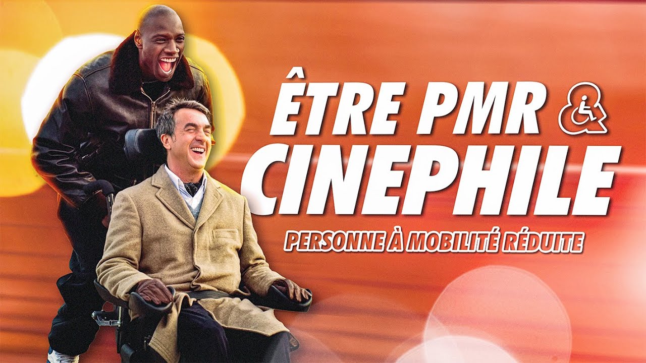 Mobilité réduite, passion Cinéphile !