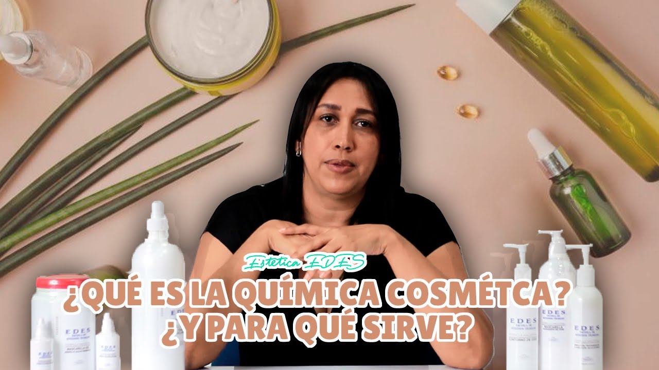 ¿Qué es la química cosmética? 💆‍♂️ ¿y para qué sirve en la ESTÉTICA💭 #EDES