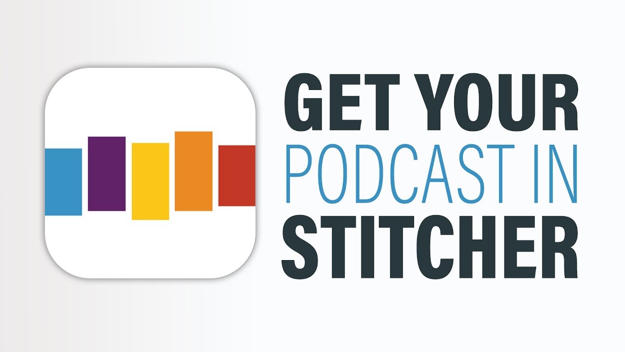 How to Submit Your Podcast to Stitcher [Full Tutorial]