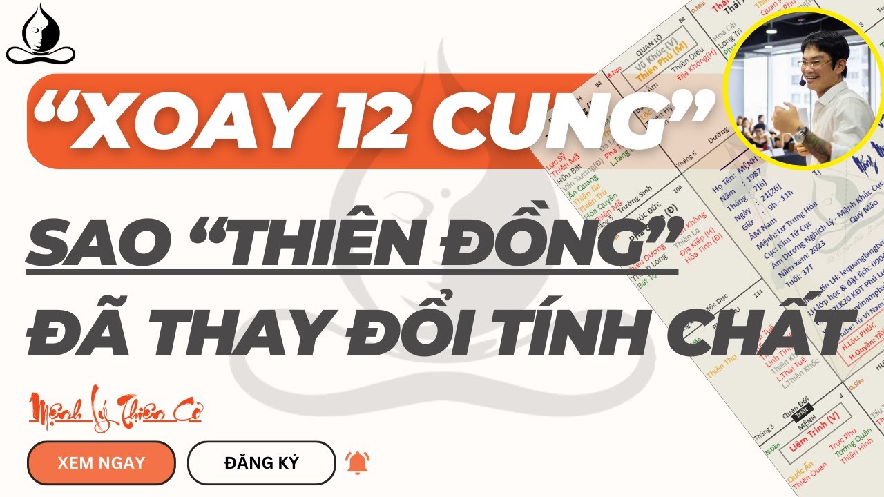 SAO THIÊN ĐỒNG XOAY TRÊN 12 CUNG | TỬ VI LÊ QUANG LĂNG | TỬ VI NAM PHÁI | MỆNH LÝ THIÊN CƠ