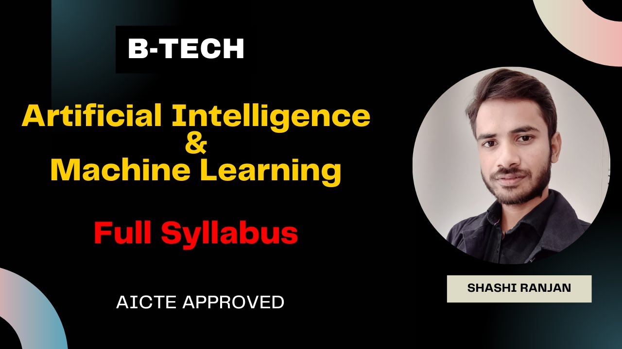 B-Tech Artificial Intelligence and Machine Learning Syllabus | AICTE Approved Semester Wise