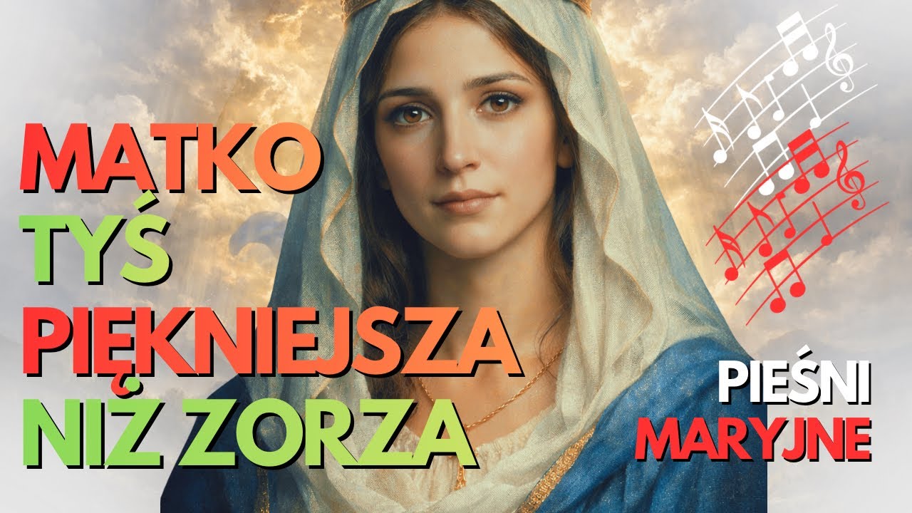 MATKO TYŚ PIĘKNIEJSZA NIŻ ZORZA
