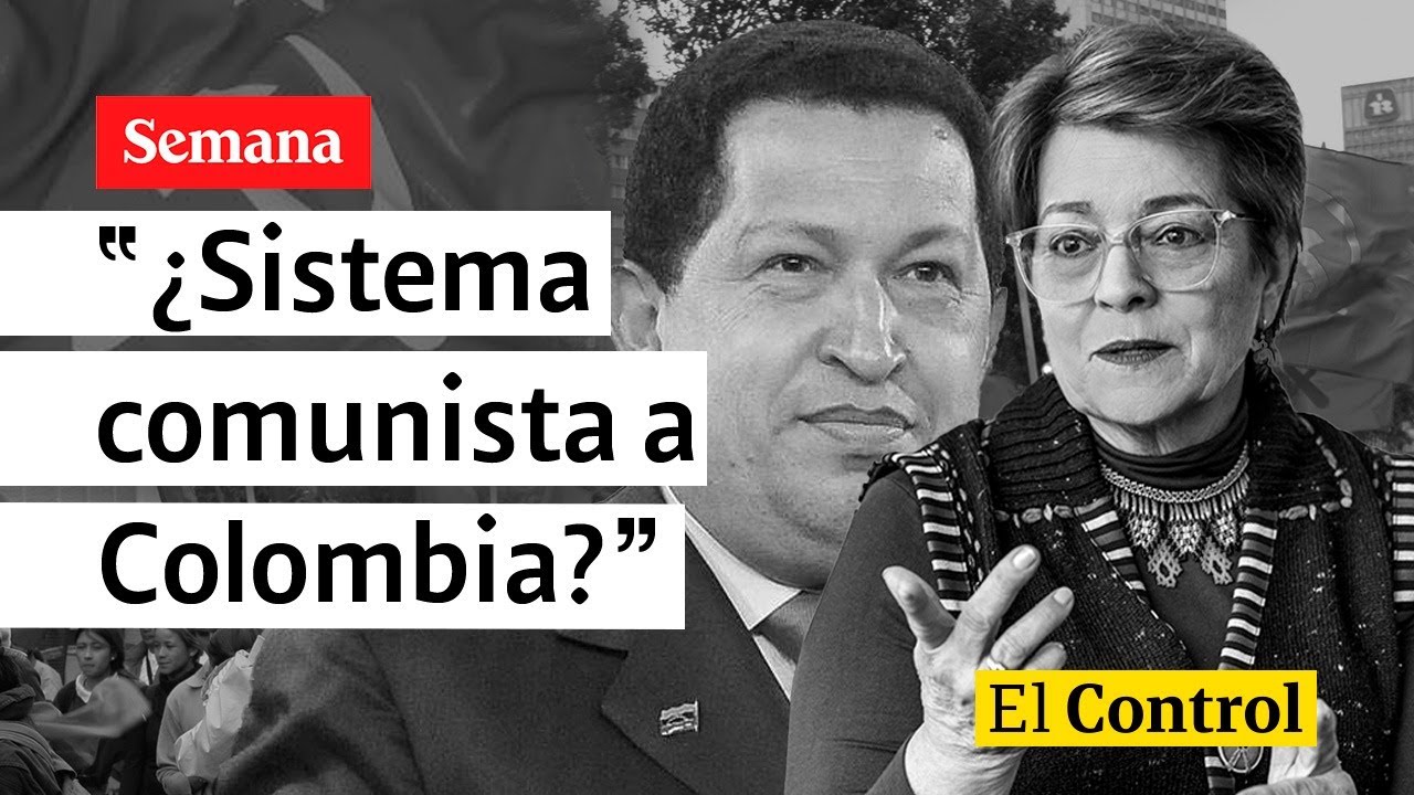 ¿Sistema comunista a Colombia? El Control a la ministra Gloria Inés Ramírez