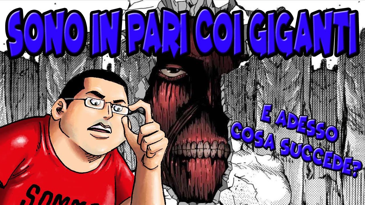 L'ATTACCO DEI GIGANTI: E ADESSO? (sono in pari)