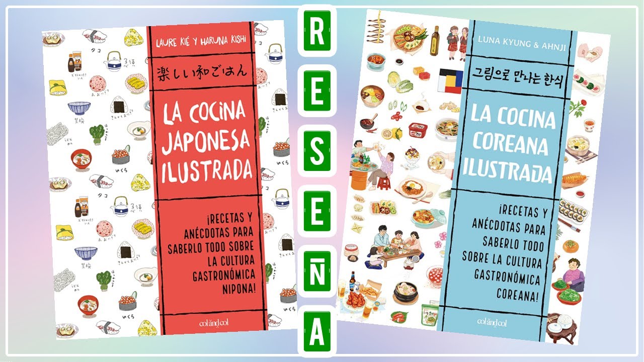 LIBROS DE COCINA: COCINA JAPONESA ILUSTRADA Y COCINA COREANA ILUSTRADA || &iquest;VALEN LA PENA?