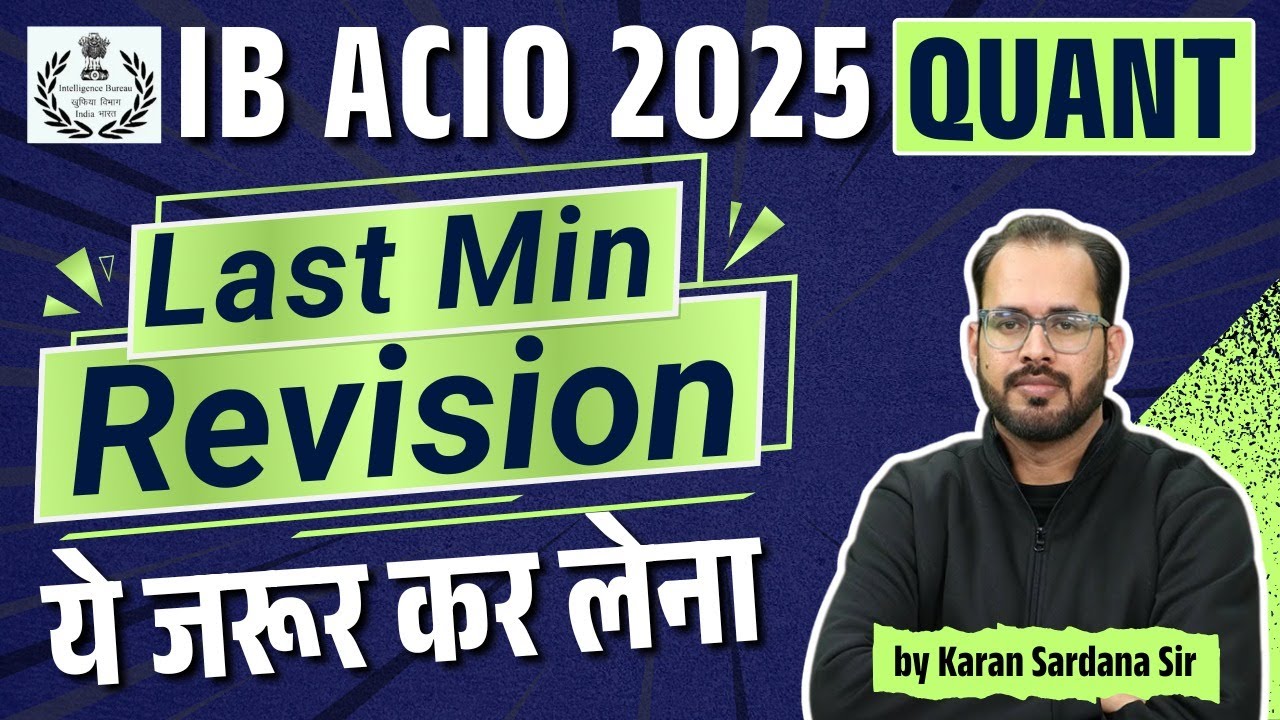 IB ACIO/ SA 2025 | Maths Last Min Revision | ACIO Quant Maha Marathon | imp Q| #ib  #ibacio2025