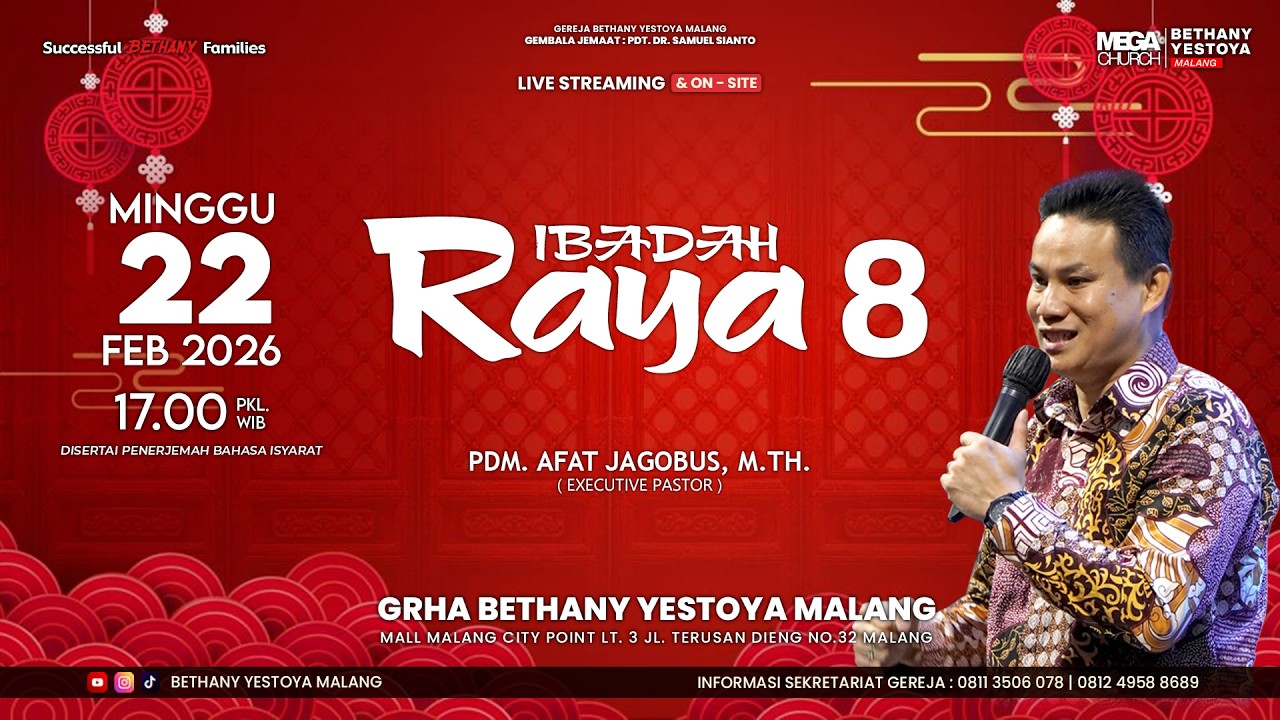 Ibadah Raya On-Site 8 (Tatap Muka) - Gereja Bethany Yestoya - 22 Feb 2026 - Pdm. Afat Jagobus, M.Th.