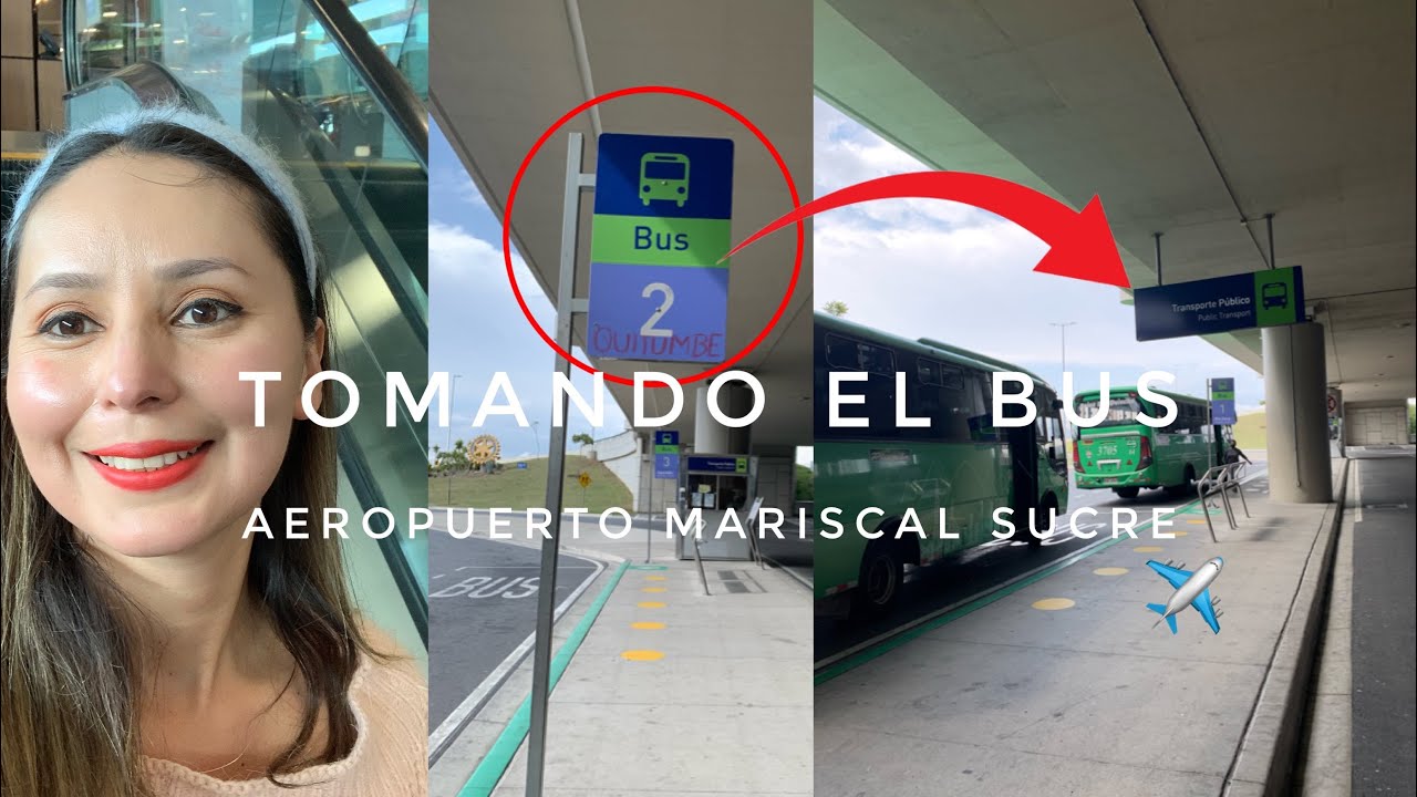 Como tomar el bus del Aeropuerto Mariscal Sucre de Quito a la ciudad 🏙 | Yuri Channel TV
