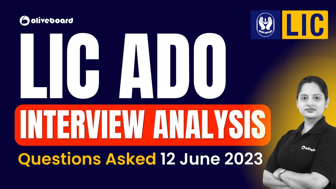 LIC ADO Interview Questions Asked [12 June 2023] | LIC ADO Interview Analysis 2023 | LIC ADO