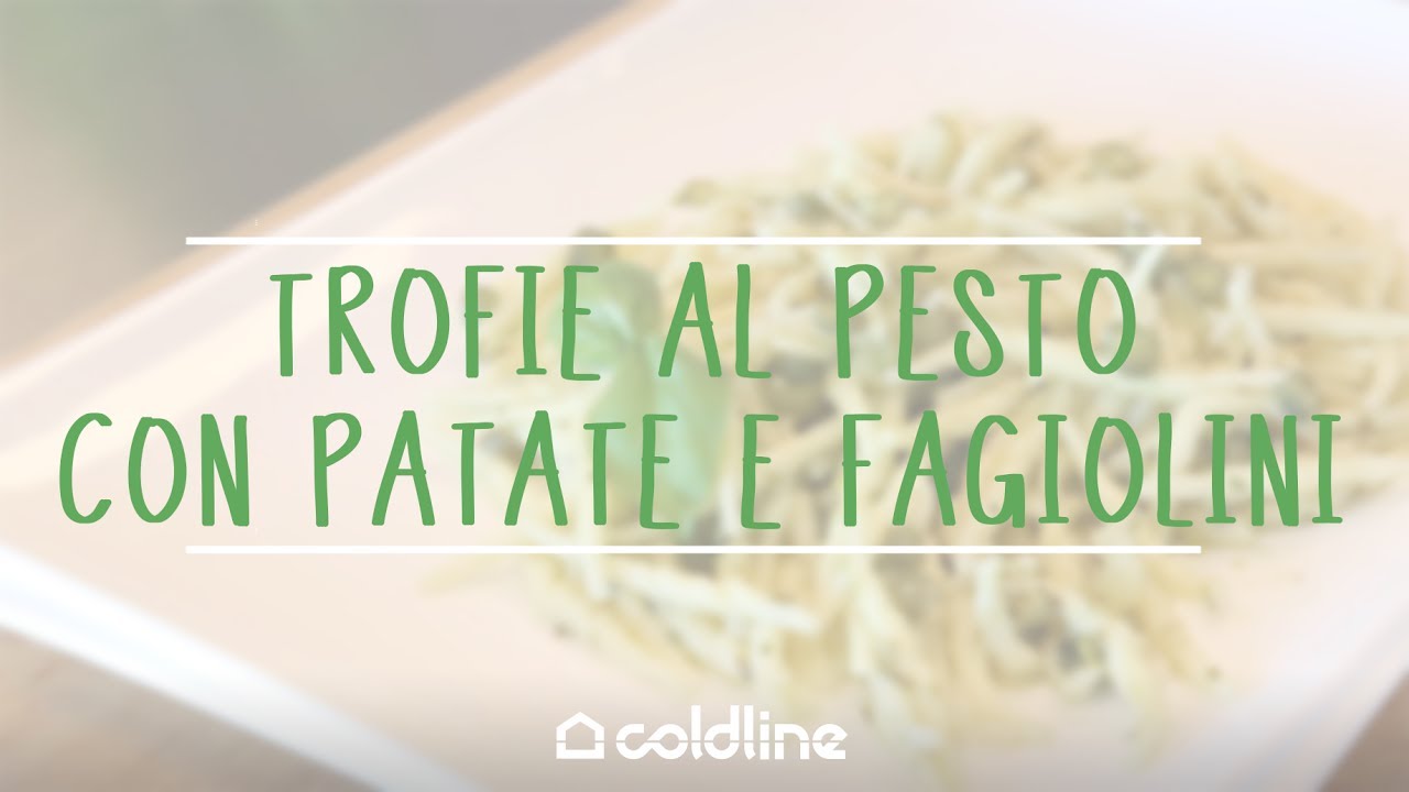 Abbattitore domestico LIFE - Trofie al pesto con patate e fagiolini