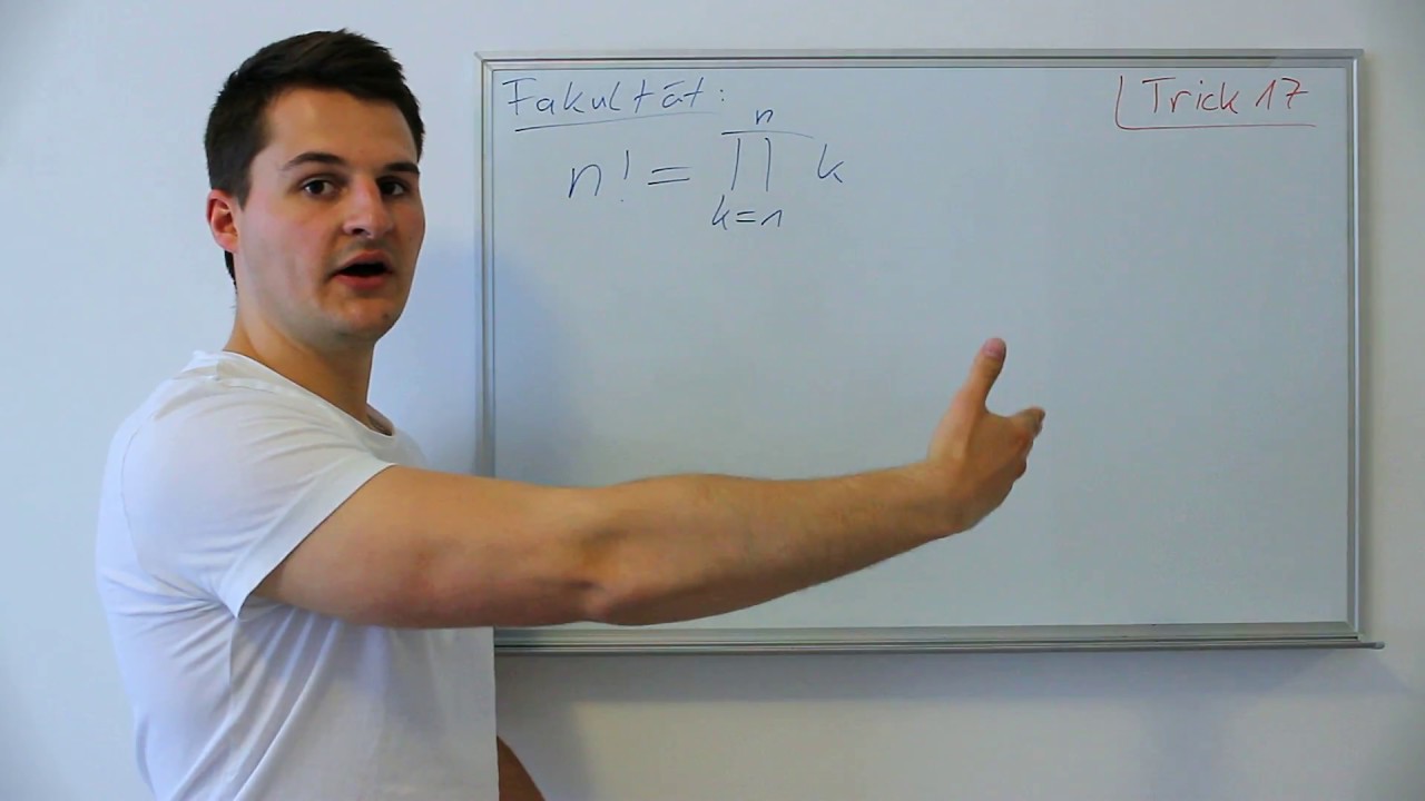 Alle Tricks, die du für Fakultäten brauchst | Trick 17