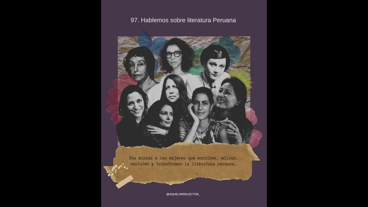 97. Hablemos sobre literatura Peruana