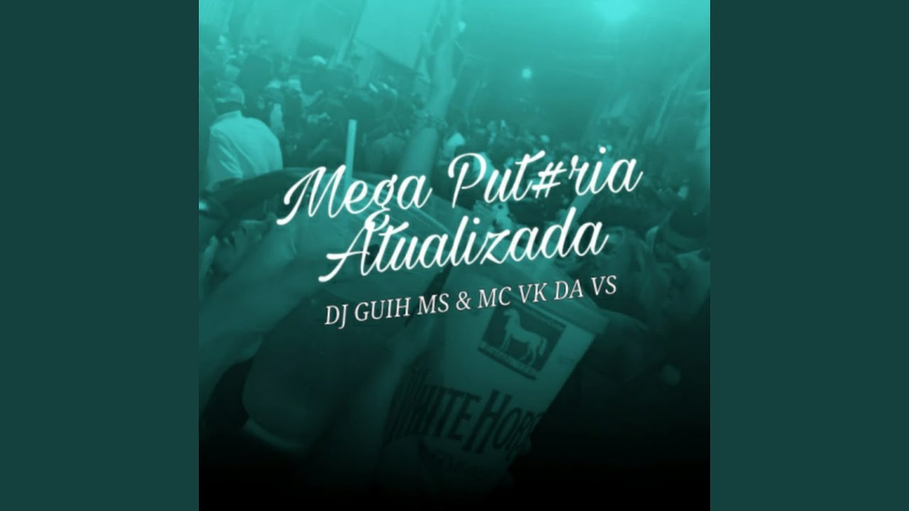Mega Put#ria Atualizada