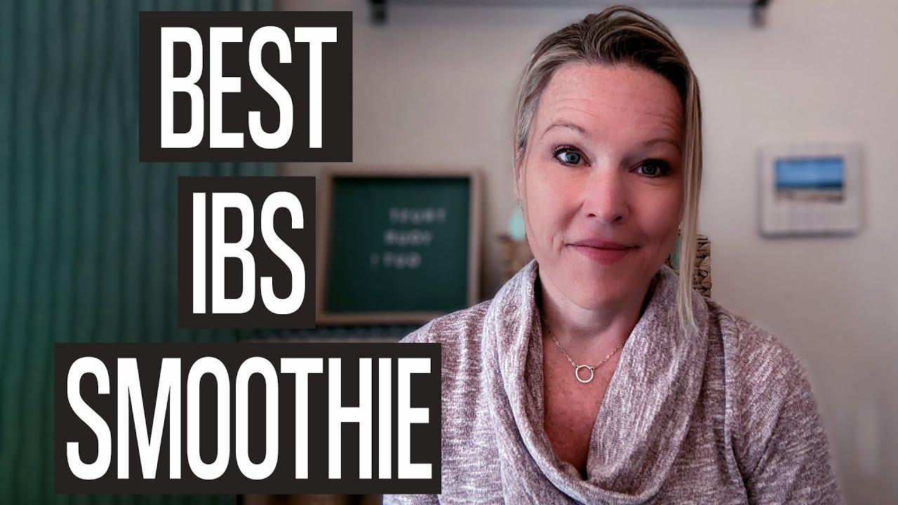 Best IBS Smoothie: Gut Friendly Smoothie Ideas!