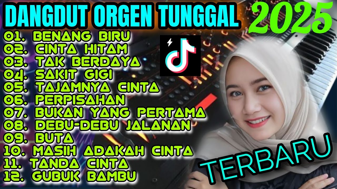 DANGDUT ORGEN TUNGGAL FULL BASS TEMBANG LAWAS PALING ENAK TERBARU 2025 DANGDUT ELECTONE  VIRALTIKTOK