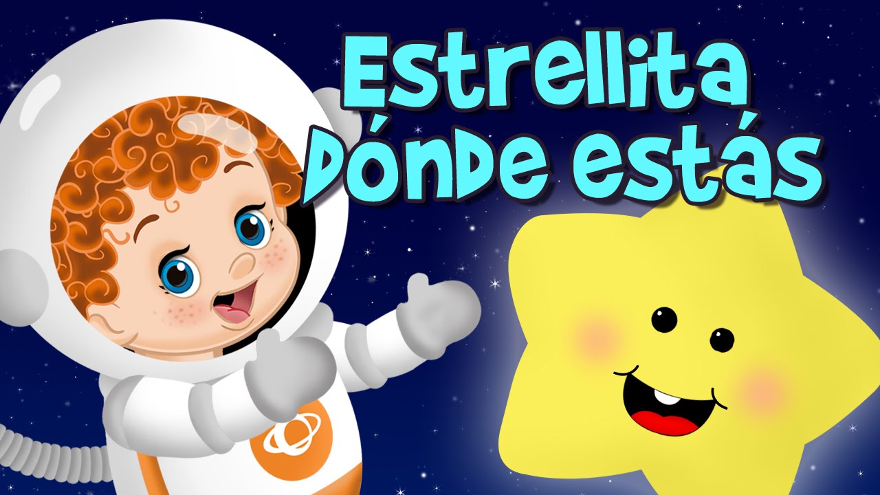 ESTRELLITA DÓNDE ESTÁS CANCIÓN INFANTIL EN ESPAÑOL, canciones infantiles