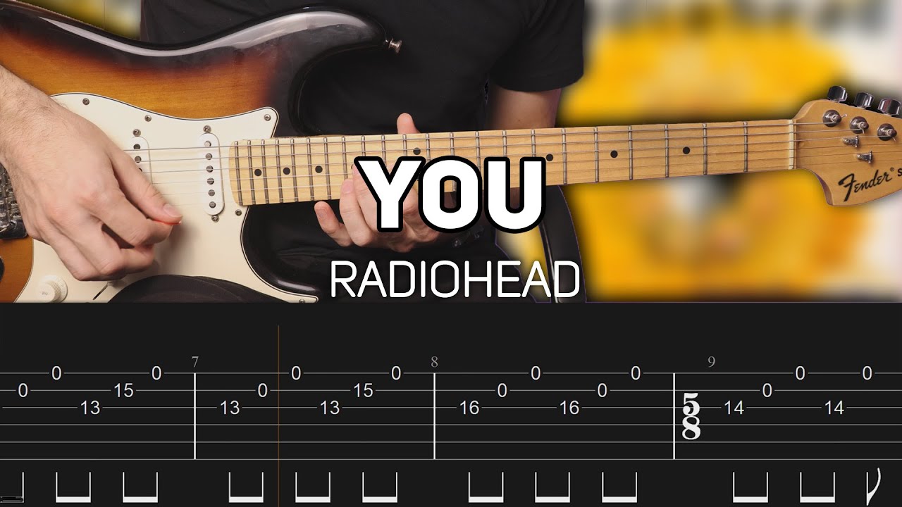 Radiohead - You (Guitar lesson with TAB)