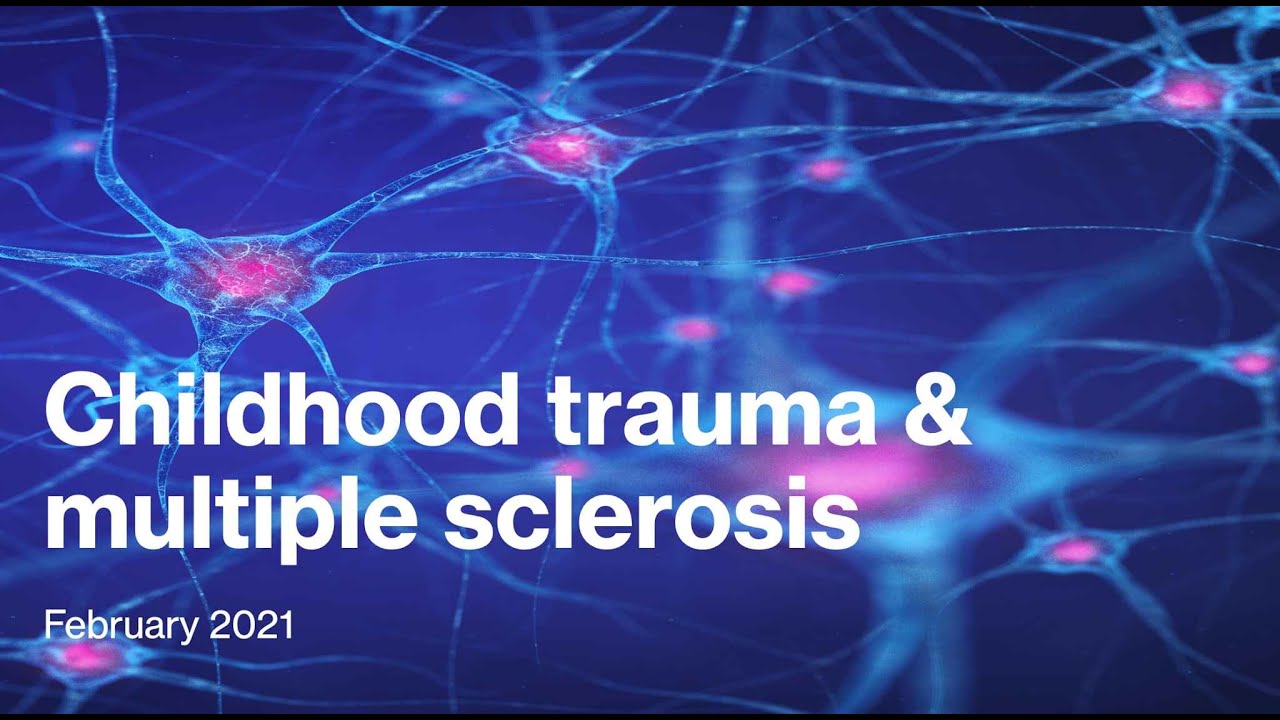 Childhood Trauma & Multiple Sclerosis: A Study Overview