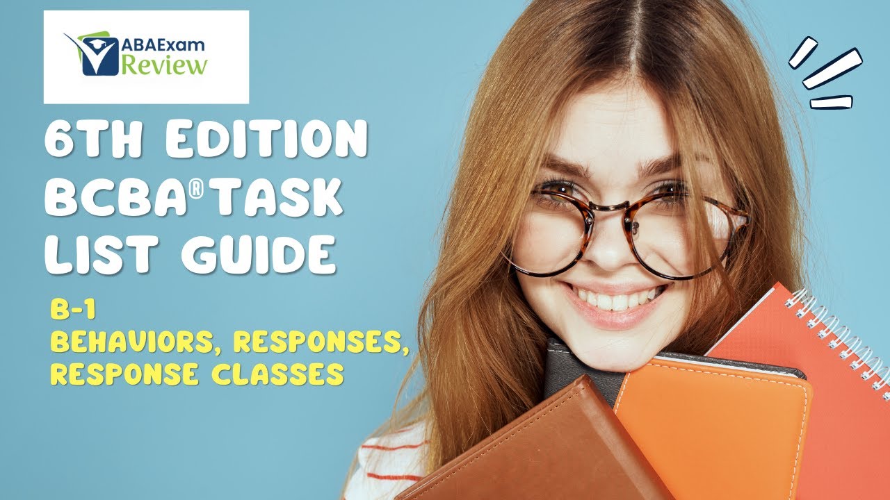 Behavior, Response, Response Class | 6th ed. BCBA® Task List Study Guide B.1 | ABA Exam Review