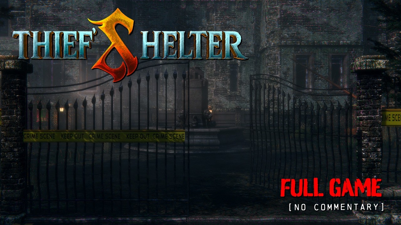 Thief's Shelter - Psychological Horror | Full Game Longplay Walkthrough | No Commentary