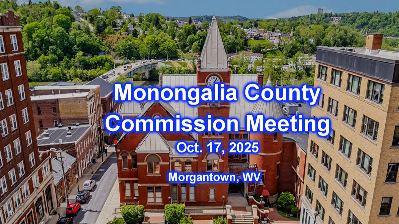 Monongalia County Commission meeting Oct. 17, 2025