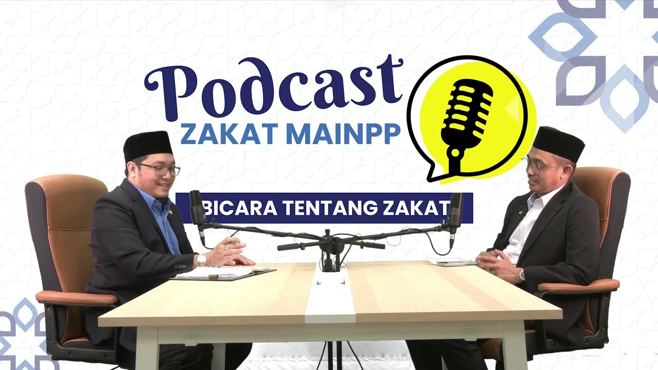 PODCAST Zakat MAINPP | EP 4 : Tuan Mohamad Kairi Bin Ghazalli