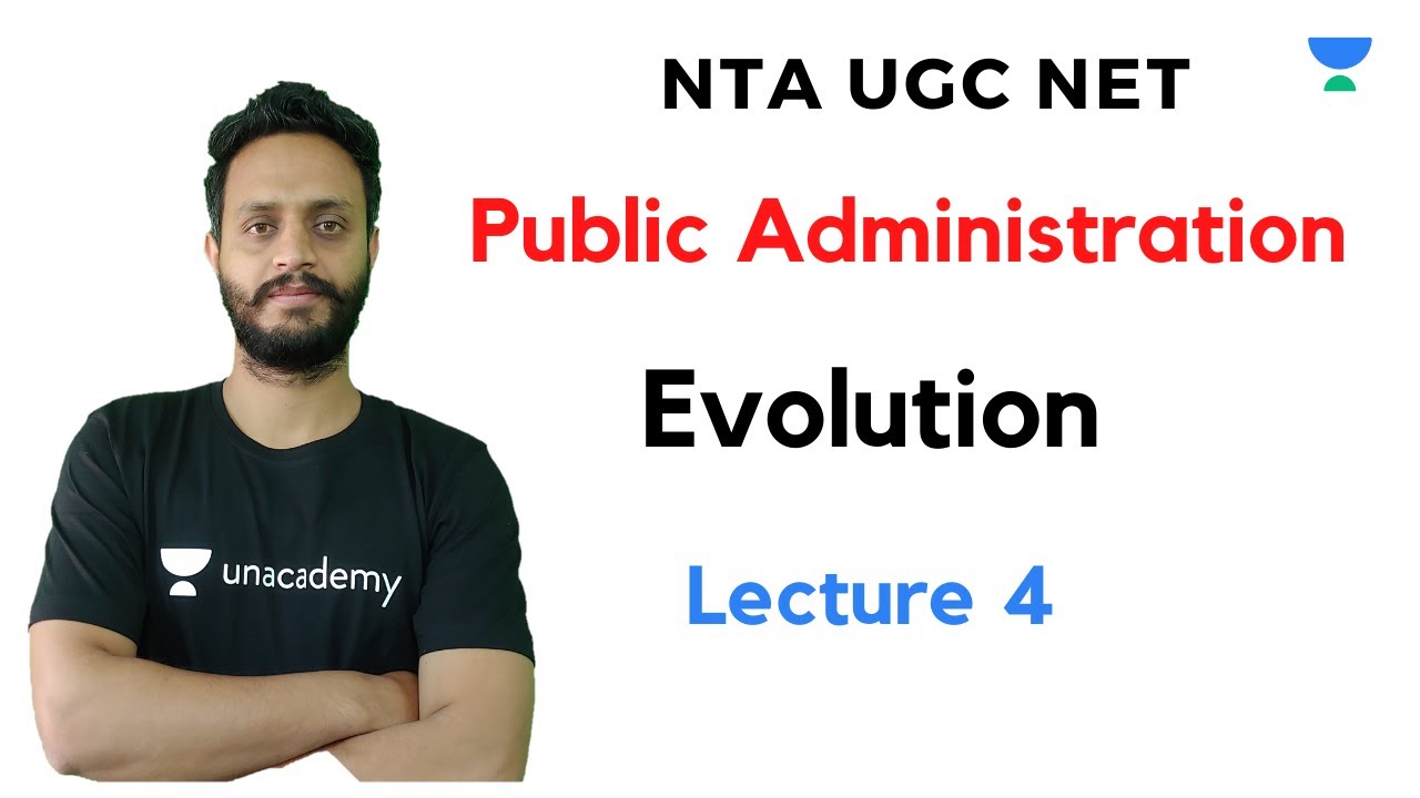 UGC NET PUBLIC ADMINISTRATION, Evolution of Public Administration