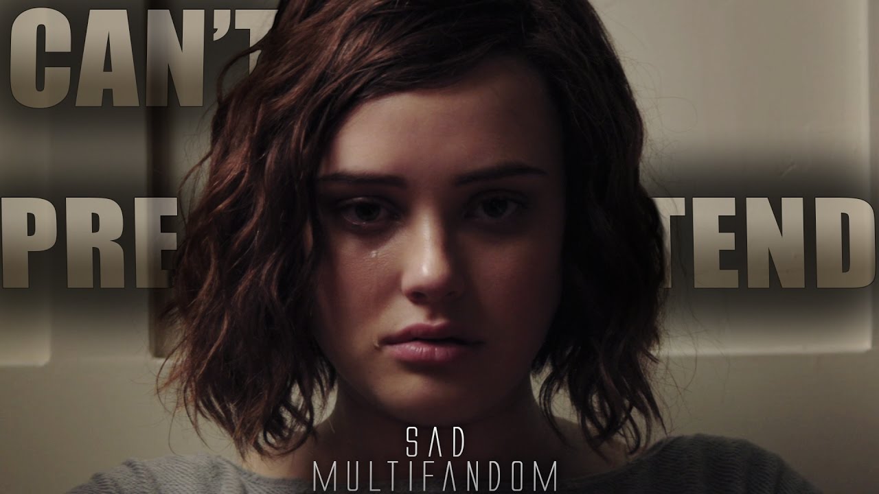 Sad Multifandom | Can't Pretend
