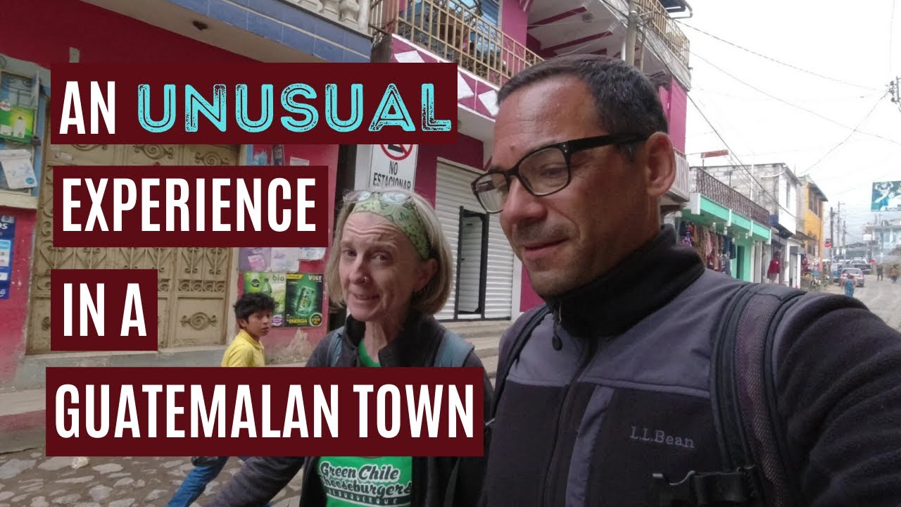 UNUSUAL DAY TRIP FROM XELA, GUATEMALA | Visiting a TRADITIONAL GUATEMALAN TOWN