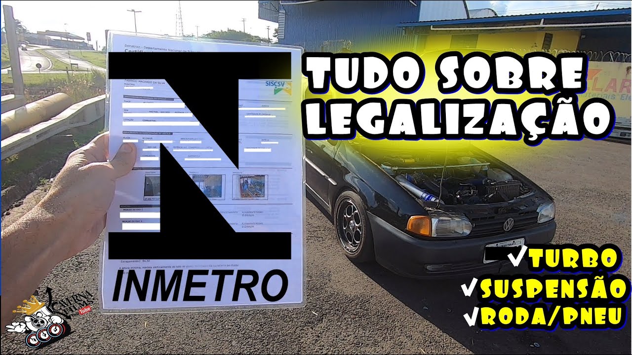 COMO LEGALIZAR UM CARRO TURBO SUSPENSÃO REBAIXADO RODA E PNEU QUANTOS GASTA PRA LEGALIZAR EM 2026