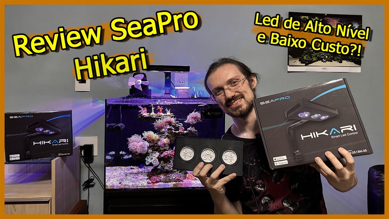 Review da Luminária Hikari da SeaPro! - Leds de Alto Nível e Baixo Custo